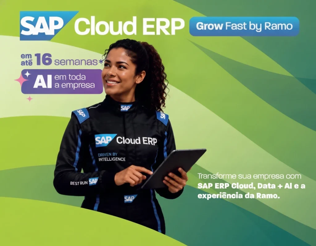 Imagem de uma moça com um tablet na mão, usando um uniforme preto escrito SAP Grow Fast, em um fundo com vários tons de verde e o texto: SAP Cloud ERP Grow Fast by Ramo, em até 16 semanas* AI em toda a empresa.